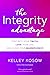 The Integrity Advantage: St...