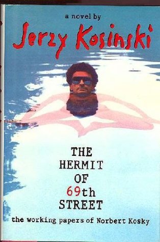 The Hermit of 69th Street: The Working Papers of Norbert Kosky