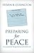 Preparing For Peace by Steven B. Curington