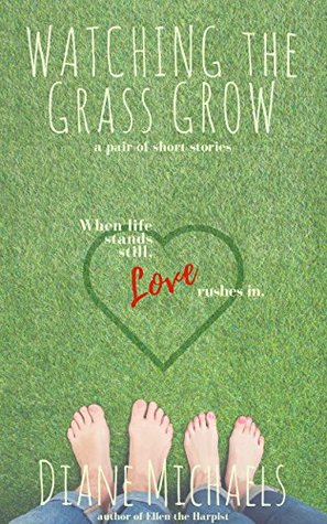 Watching the Grass Grow (Kindle Edition)