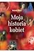 Moja historia kobiet
