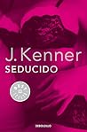 Seducido, by J. Kenner