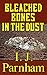 Bleached Bones in the Dust