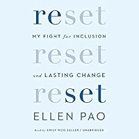 Reset: My Fight for Inclusion and Lasting Change by Ellen Pao