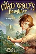 The Mad Wolf's Daughter (Mad Wolf's Daughter, #1)