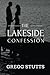 The Lakeside Confession by Gregg Stutts