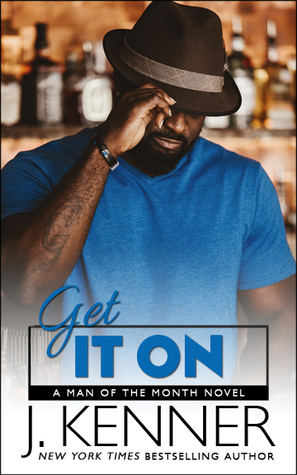 Get It On (Man of the Month, #5)
