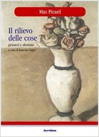 Il rilievo delle cose. Pensieri e aforismi