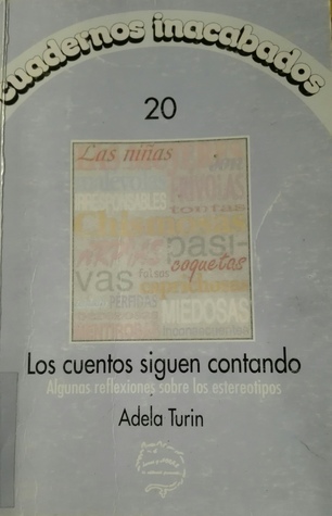 Los cuentos siguen contando - Algunas reflexiones sobre los estereotipos