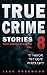 True Crime Stories Volume 8 by Jack Rosewood True Crime Stories Volume 8 by Jack Rosewood