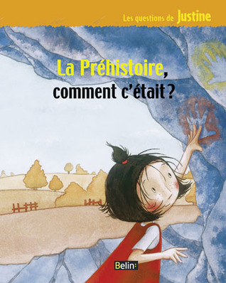 La préhistoire, c'était comment? (Hardcover)