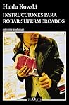 Instrucciones para robar supermercados
