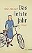Das letzte Jahr by Ilse Tielsch