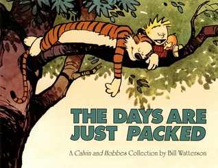 The Days Are Just Packed: A Calvin and Hobbes Collection
