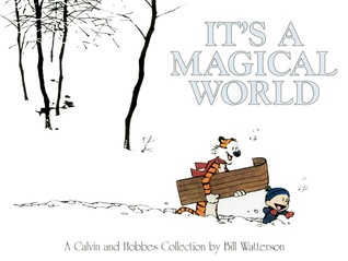 It's a Magical World: A Calvin and Hobbes Collection