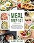 Meal Prep: 101 - The Beginn...