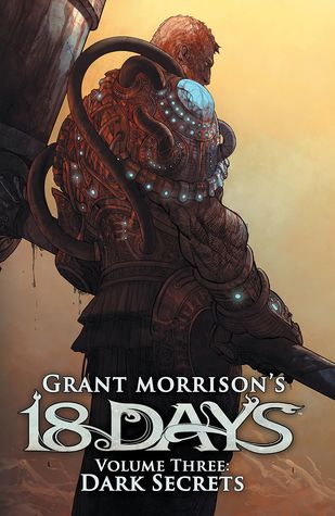 Grant Morrison's 18 Days Volume 3: Dark Secrets