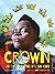 Crown by Derrick Barnes