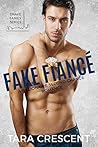 Fake Fiancé by Tara Crescent