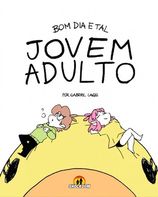Bom dia e tal: Jovem adulto