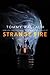 Strange Fire (The Anchor & Sophia Book 1)