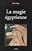 La Magie Égyptienne