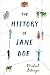 The History of Jane Doe