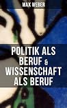 Max Weber: Politi...
