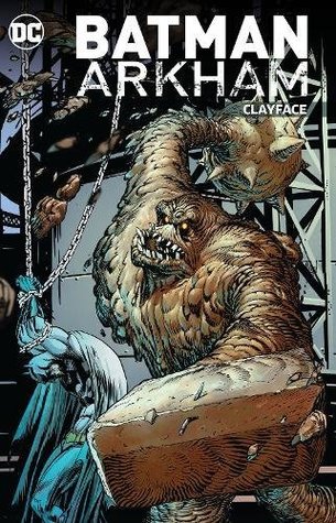 Batman Arkham: Clayface (Paperback)