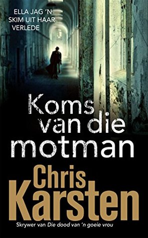 Koms van die motman (Afrikaans Edition)