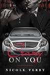 Crazy on You by Nicole Terry