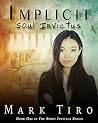 Implicit by Mark Tiro Implicit by Mark Tiro