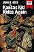 The Kansas Kid Rides Again by John R. Rose
