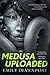 Medusa Uploaded (The Medusa...