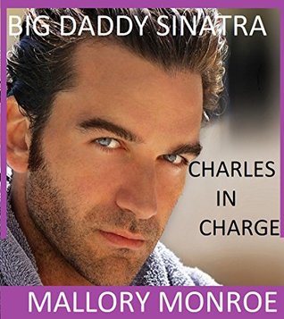 Charles In Charge (Big Daddy Sinatra #6)