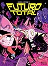 Futuro total by Ariel López V.