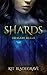 Shards (Dragon Reign #2)