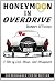 Honeymoon In Overdrive: Sup...