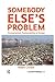Somebody Else’s Problem by Robert Crocker