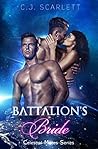 Battalion's Bride by C.J. Scarlett