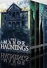 The Manor Hauntings