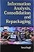 Information Analysis, Consolidation and Repackaging by Sewa Singh