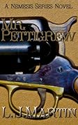 Mr. Pettigrew: A Classic Western Series