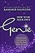 How to Be Your Own Genie by Radleigh Valentine