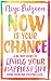 Now Is Your Chance by Niyc Pidgeon