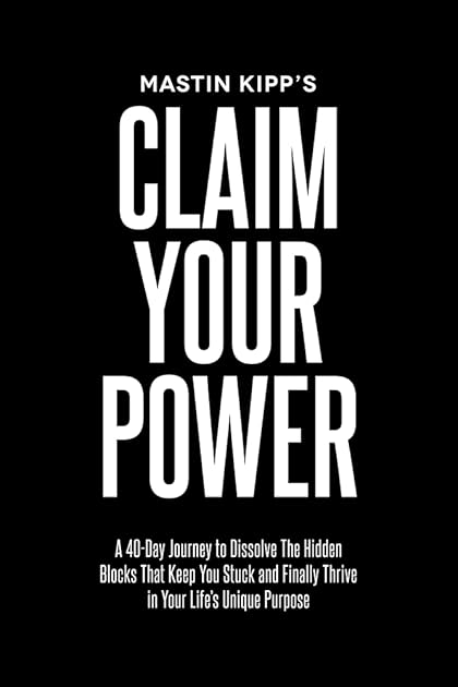 Claim Your Power: A 40-Day Journey to Dissolve the Hidden Trauma That's Kept You Stuck and Finally Thrive in Your Life's Unique Purpose