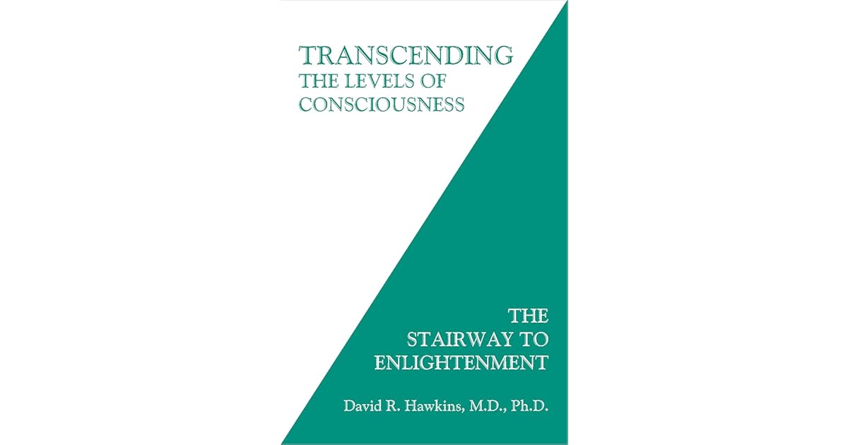 Transcending the Levels of Consciousness The Stairway to Enlightenment