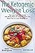 The Ketogenic Weight Loss: ...