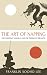 The Art of Napping: The Sleeping Samurai and the Dormant Dragon
