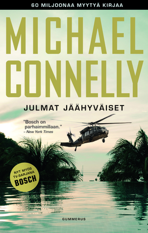 Julmat jäähyväiset (Harry Bosch, #19; Harry Bosch Universe, #29)